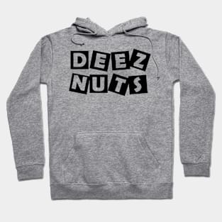 Deez Nuts Hoodie